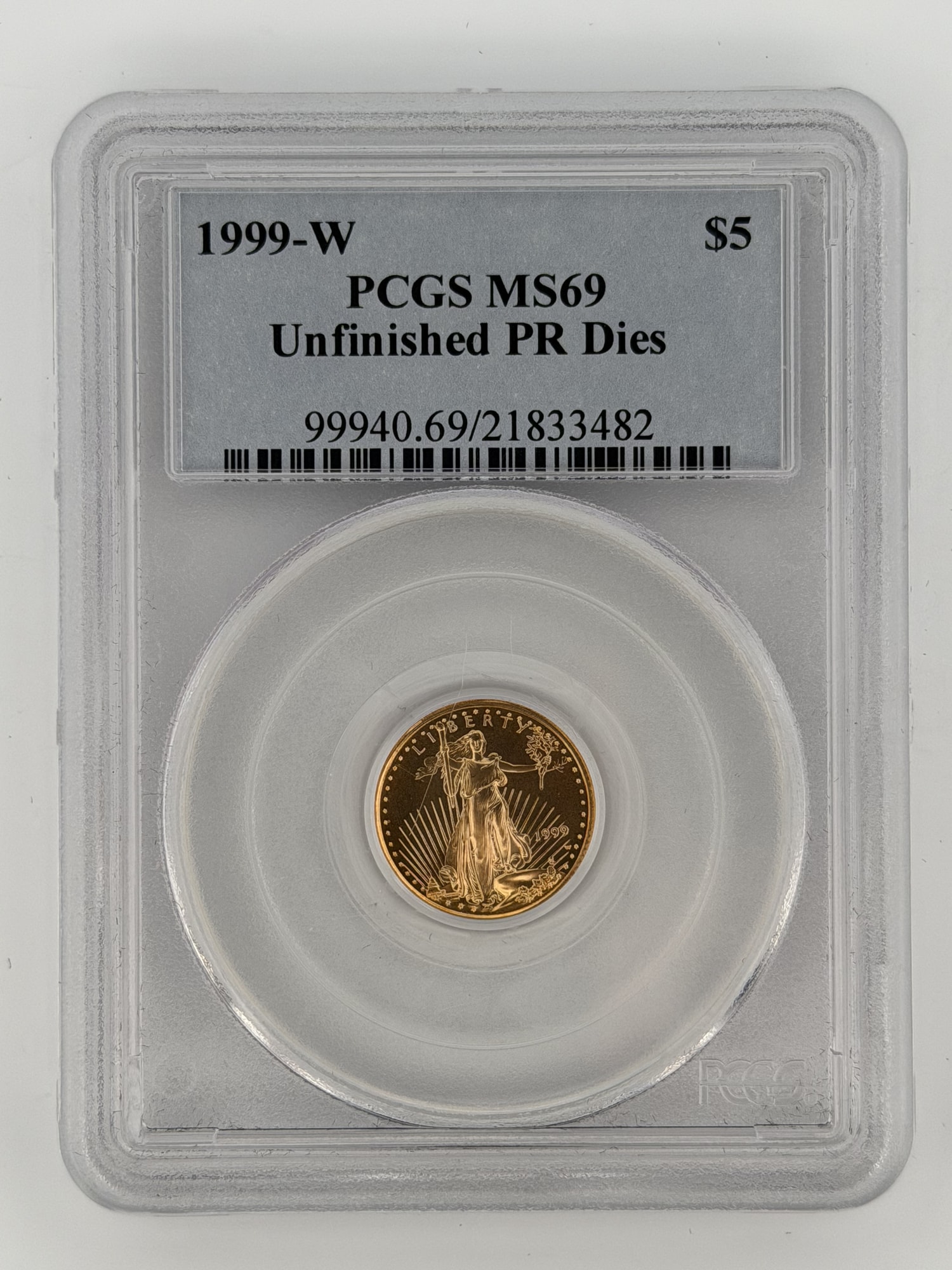 1999-W $5 American Gold Eagle Unfinished PR Dies PCGS MS69 obverse in sonically sealed slab showing Liberty design